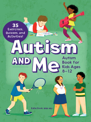 cover image of Autism and Me--Autism Book for Kids Ages 8-12